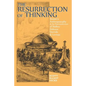 The Resurrection of Thinking: Steiner's Anthroposophy & the Postmodernism of Badiou, Deleuze, Derrida & Levinas - Paperback