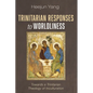 Trinitarian Responses to Worldliness: Towards a Trinitarian Theology of Inculturation - Paperback