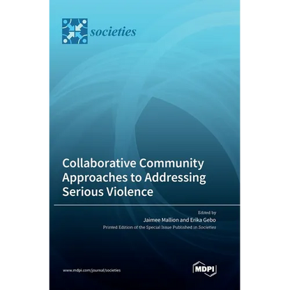 Collaborative Community Approaches to Addressing Serious Violence - Hardcover