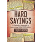 Hard Sayings: A Catholic Approach to Answering Bible Difficulties - Paperback