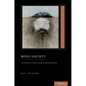 Mind-Society: From Brains to Social Sciences and Professions (Treatise on Mind and Society) - Paperback