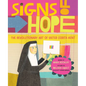 Signs of Hope: The Revolutionary Art of Sister Corita Kent - Hardcover