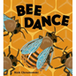 Bee Dance - Hardcover