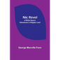 Nic Revel: A White Slave's Adventures in Alligator Land - Paperback