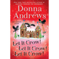 Let It Crow! Let It Crow! Let It Crow! - Paperback