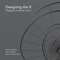 Designing the X - Hardcover