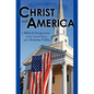 Christ and America: A Biblical Perspective of the United States and Christian Politics - Paperback