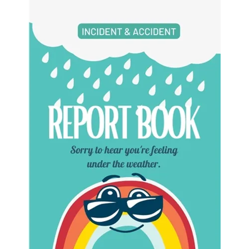 Childcare Incident & Accident Report Book - Paperback