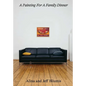 A Painting for a Family Dinner: Alina and Jeff Bliumis - Paperback
