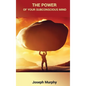 The Power of Your Subconscious Mind - Hardcover