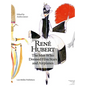 René Hubert: The Man Who Dressed Filmstars and Airplanes - Paperback
