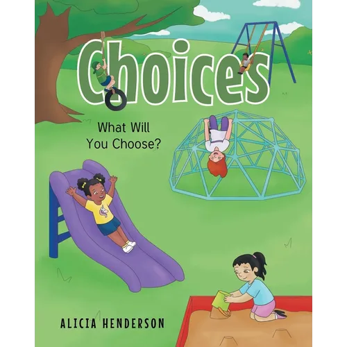 Choices: What Will You Choose? - Paperback