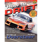 How to Drift: The Art of Oversteer - Paperback