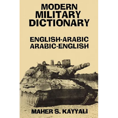 Modern Military Dictionary: English-Arabic/Arabic-English - Paperback