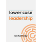 lower case leadership - Paperback