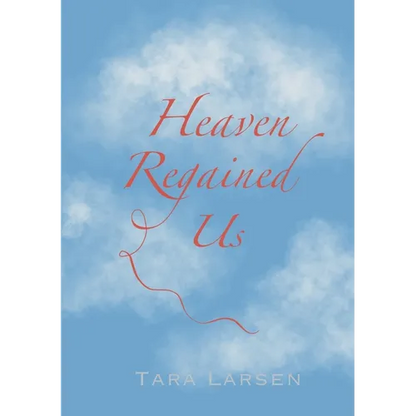 Heaven Regained Us - Paperback