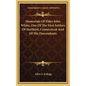 Memorials Of Elder John White, One Of The First Settlers Of Hartford, Connecticut And Of His Descendants - Hardcover