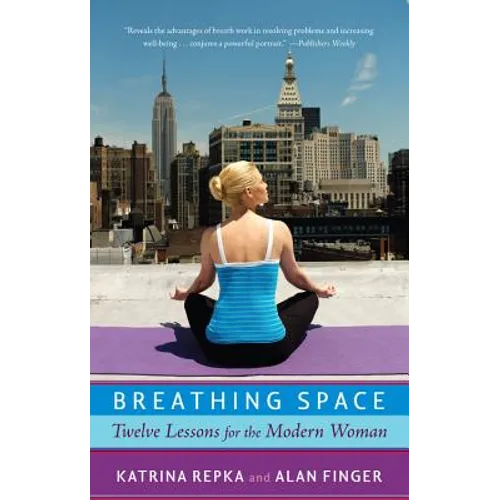 Breathing Space: Twelve Lessons for the Modern Woman - Paperback