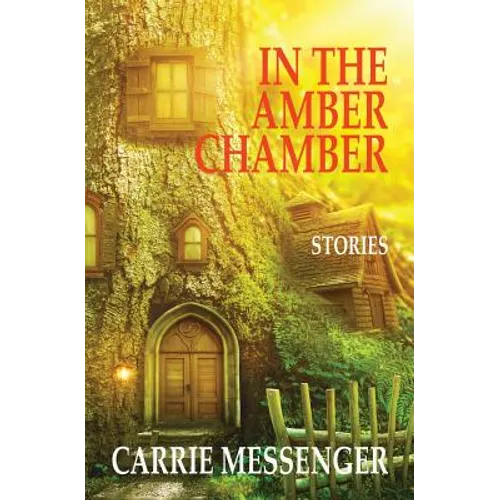 In the Amber Chamber: Stories - Paperback
