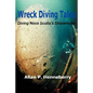Wreck Diving Tales: Diving Nova Scotia's Shipwrecks - Paperback