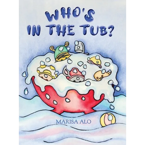 Who's In The Tub - Hardcover