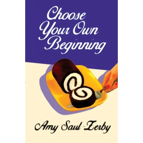 Choose Your Own Beginning - Paperback