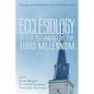 Ecclesiology at the Beginning of the Third Millennium - Hardcover