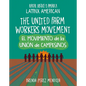 The United Farm Workers Movement / El Movimiento de la Uni de Campesinos - Paperback