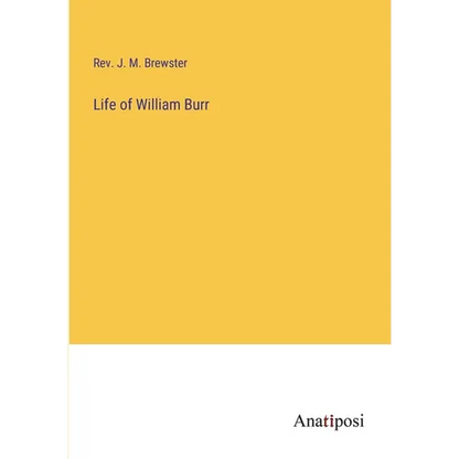 Life of William Burr - Paperback