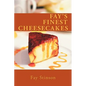 Fay's Finest Cheesecakes - Paperback