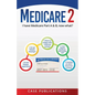 Medicare 2: I have Medicare Part A & B, now what? - Paperback