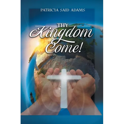 Thy Kingdom Come - Paperback