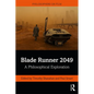Blade Runner 2049: A Philosophical Exploration - Paperback