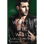 Worth the Wait - Paperback