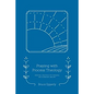 Praying with Process Theology: Spiritual Practices for Personal and Planetary Healing - Paperback