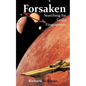 Forsaken: Searching for God's Fingerprints - Paperback