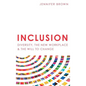 Inclusion: Diversity, The New Workplace & The Will To Change - Hardcover
