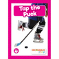 Tap the Puck - Library Binding