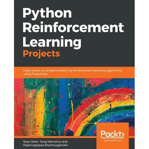 Python Reinforcement Learning Projects - Paperback