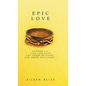 Epic Love: Genesis 1:3: "And God said, 'Let there be light, ' and there was light." - Hardcover