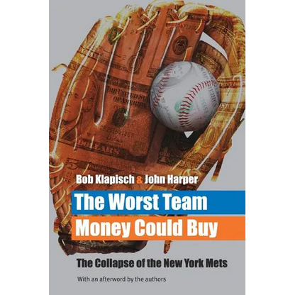 The Worst Team Money Could Buy - Paperback