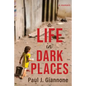 A Life in Dark Places - Paperback