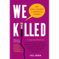 We Killed - Paperback