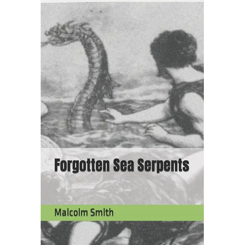Forgotten Sea Serpents - Paperback