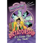 Dictatorship: It's Easier Than You Think! - Hardcover