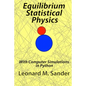 Equilibrium Statistical Physics: with Computer simulations in Python - Paperback