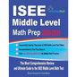 ISEE Middle Level Math Prep 2020-2021: The Most Comprehensive Review and Ultimate Guide to the ISEE Middle Level Math Test - Paperback