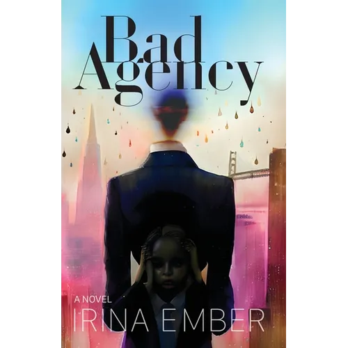 Bad Agency: The Residue of Trauma - Paperback