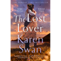 The Lost Lover: An Epic Romantic Tale of Lovers Reunited - Hardcover