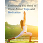 Everything You Need to Know About Yoga and Meditation: Understand the Anatomy and Physiology to Perfect Your Practice - Paperback